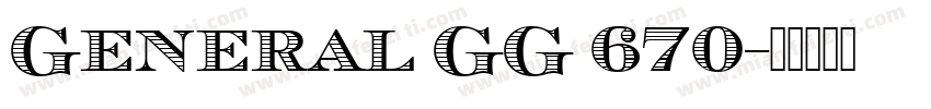 General GG 670字体转换